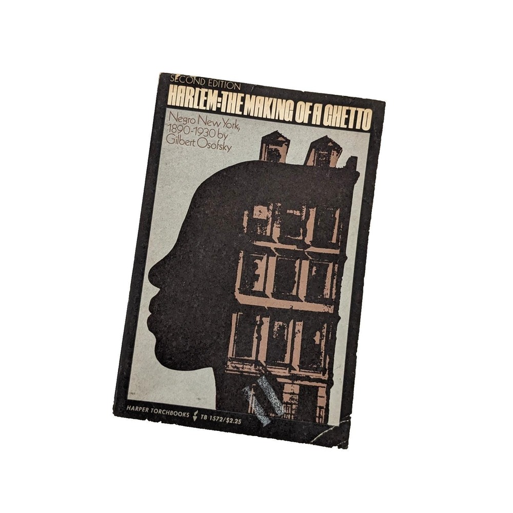 Harlem The Making of a Ghetto‎ Gilbert Osofsky 2nd Edition 1971 SC Vintage Book